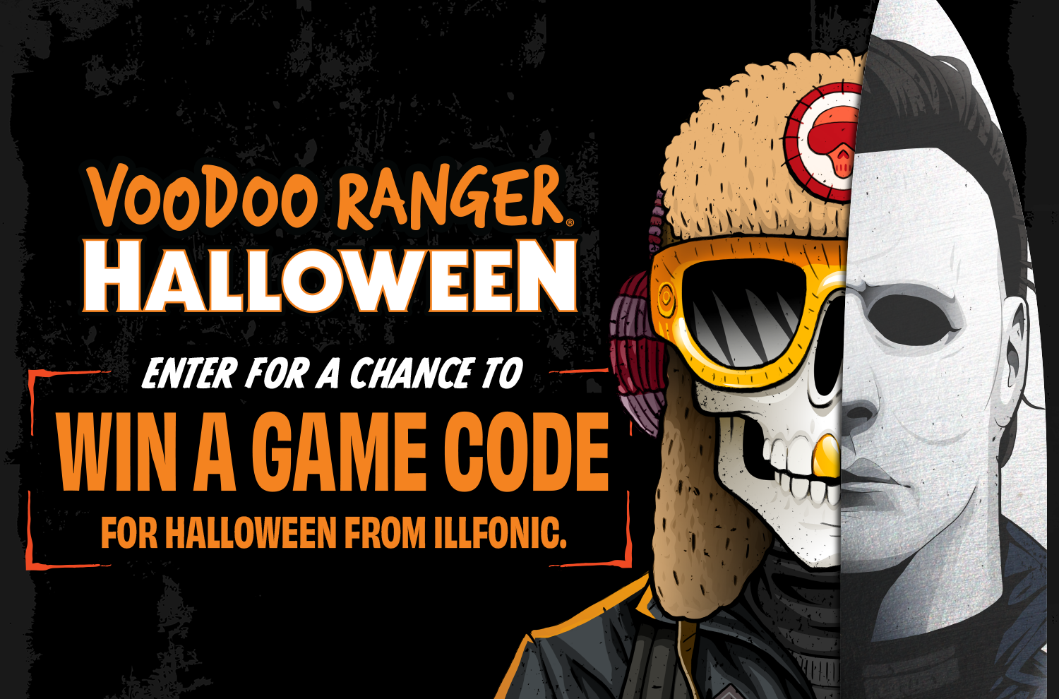 Voodoo Ranger x Halloween Sweepstakes