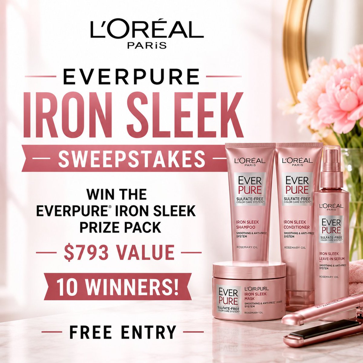 L'Oréal Paris EverPure Iron Sleek Sweepstakes